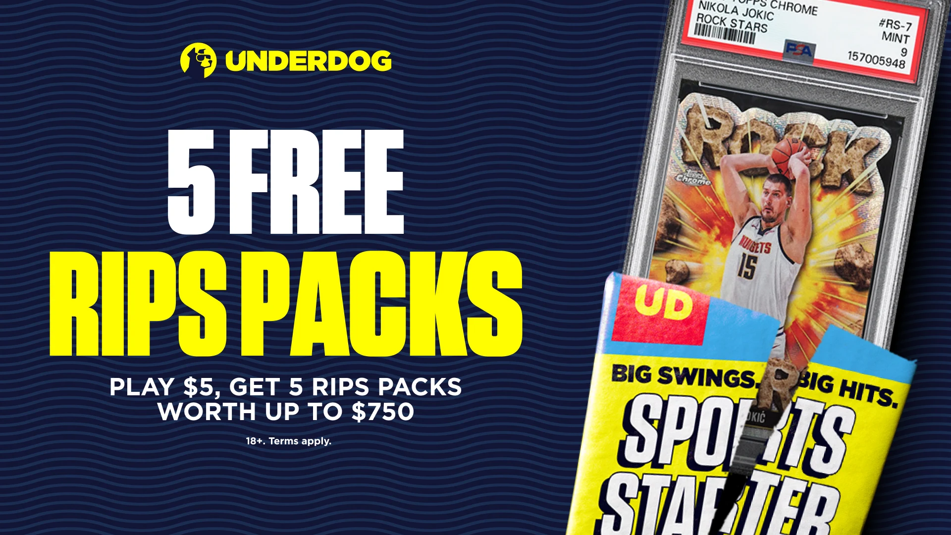Underdog: 5 Free Rips Packs. Worth up to $750.